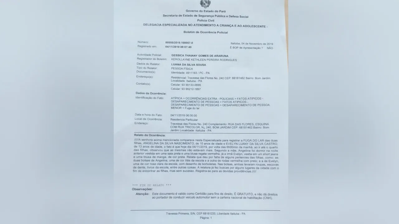 Boletim de Ocorrência feito pela mãe das meninas.